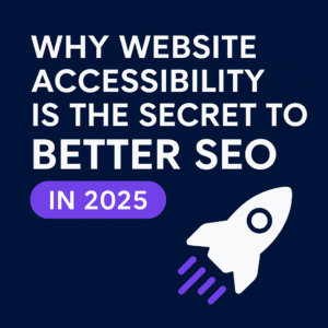 Why Website Accessibility Is the Secret to Better SEO in 2025 image