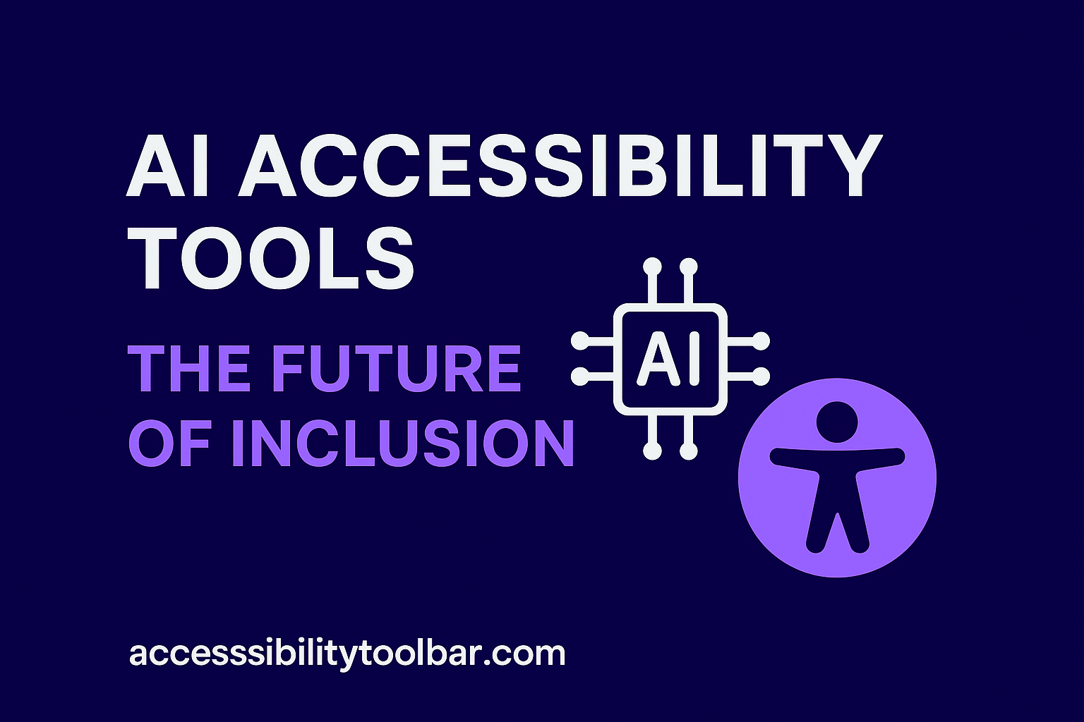 The Rise of AI Accessibility Tools in 2025